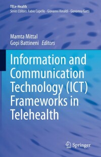 Imagen de portada: Information and Communication Technology (ICT) Frameworks in Telehealth 9783031050480