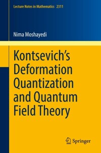 Cover image: Kontsevich’s Deformation Quantization and Quantum Field Theory 9783031051210