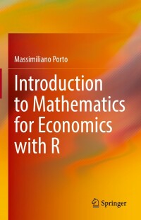 Cover image: Introduction to Mathematics for Economics with R 9783031052019