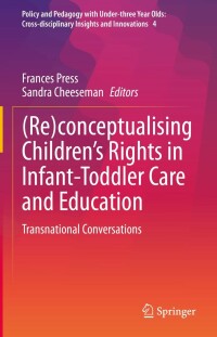 Cover image: (Re)conceptualising Children’s Rights in Infant-Toddler Care and Education 9783031052170