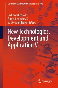 Cover image: New Technologies, Development and Application V 9783031052293