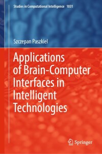 Cover image: Applications of Brain-Computer Interfaces in Intelligent Technologies 9783031055003