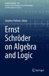 Cover image: Ernst Schröder on Algebra and Logic 9783031056703