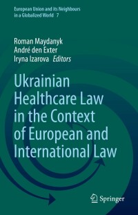 Cover image: Ukrainian Healthcare Law in the Context of European and International Law 9783031056895