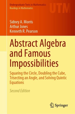 صورة الغلاف: Abstract Algebra and Famous Impossibilities 2nd edition 9783031056970