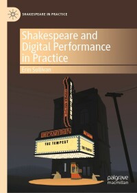 Omslagafbeelding: Shakespeare and Digital Performance in Practice 9783031057625