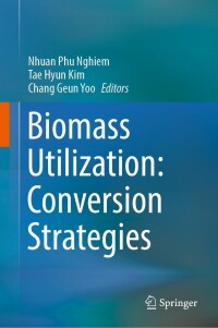 Cover image: Biomass Utilization: Conversion Strategies 9783031058349