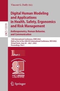 Imagen de portada: Digital Human Modeling and Applications in Health, Safety, Ergonomics and Risk Management. Anthropometry, Human Behavior, and Communication 9783031058899