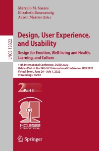 Cover image: Design, User Experience, and Usability: Design for Emotion, Well-being and Health, Learning, and Culture 9783031058998