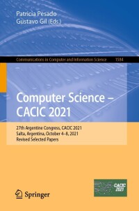 Immagine di copertina: Computer Science – CACIC 2021 9783031059025