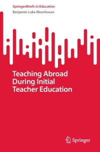 Cover image: Teaching Abroad During Initial Teacher Education 9783031059605