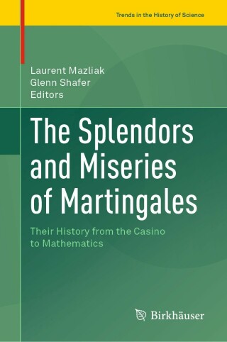 Cover image: The Splendors and Miseries of Martingales 9783031059872