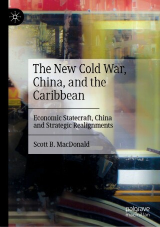 表紙画像: The New Cold War, China, and the Caribbean 9783031061486