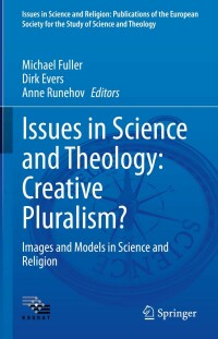 表紙画像: Issues in Science and Theology: Creative Pluralism? 9783031062766