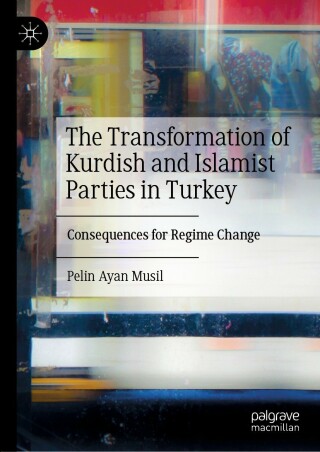 Cover image: The Transformation of Kurdish and Islamist Parties in Turkey 9783031062926