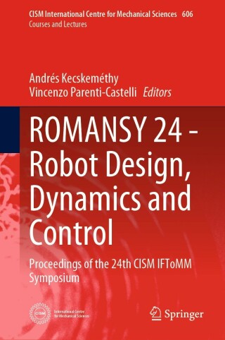 Cover image: ROMANSY 24 - Robot Design, Dynamics and Control 9783031064081