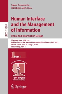 表紙画像: Human Interface and the Management of Information: Visual and Information Design 9783031064234
