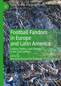 Cover image: Football Fandom in Europe and Latin America 9783031064722