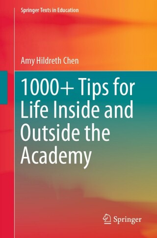 Imagen de portada: 1000+ Tips for Life Inside and Outside the Academy 9783031064999