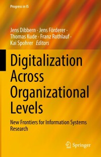 Cover image: Digitalization Across Organizational Levels 9783031065422