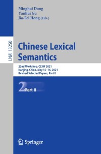 صورة الغلاف: Chinese Lexical Semantics 9783031065460