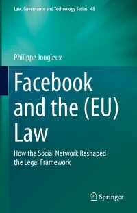 Cover image: Facebook and the (EU) Law 9783031065958