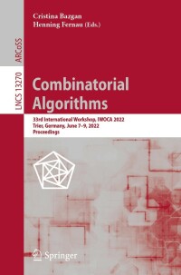 صورة الغلاف: Combinatorial Algorithms 9783031066771