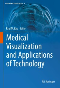 Cover image: Medical Visualization and Applications of Technology 9783031067341