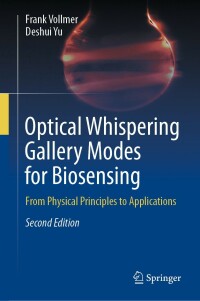 Cover image: Optical Whispering Gallery Modes for Biosensing 2nd edition 9783031068577