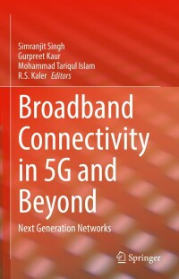 صورة الغلاف: Broadband Connectivity in 5G and Beyond 9783031068652