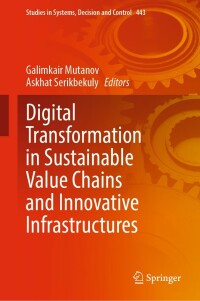 表紙画像: Digital Transformation in Sustainable Value Chains and Innovative Infrastructures 9783031070662