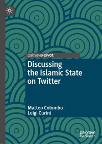 Cover image: Discussing the Islamic State on Twitter 9783031070709