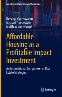 Cover image: Affordable Housing as a Profitable Impact Investment 9783031070907
