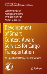Omslagafbeelding: Development of Smart Context-Aware Services for Cargo Transportation 9783031071980