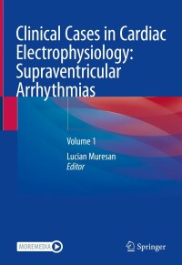 Imagen de portada: Clinical Cases in Cardiac Electrophysiology: Supraventricular Arrhythmias 9783031073564