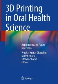 Cover image: 3D Printing in Oral Health Science 9783031073687