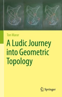 Cover image: A Ludic Journey into Geometric Topology 9783031074417