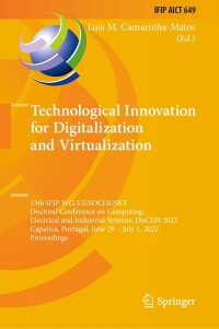 Cover image: Technological Innovation for Digitalization and Virtualization 9783031075193