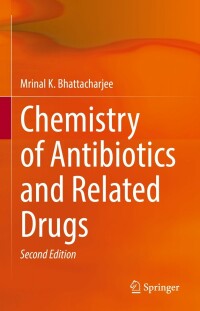 表紙画像: Chemistry of Antibiotics and Related Drugs 2nd edition 9783031075810