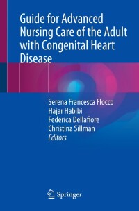 Imagen de portada: Guide for Advanced Nursing Care of the Adult with Congenital Heart Disease 9783031075971