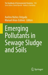 Imagen de portada: Emerging Pollutants in Sewage Sludge and Soils 9783031076084