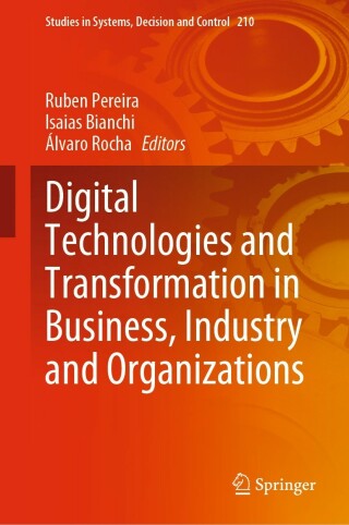 Imagen de portada: Digital Technologies and Transformation in Business, Industry and Organizations 9783031076251