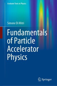 Immagine di copertina: Fundamentals of Particle Accelerator Physics 9783031076619