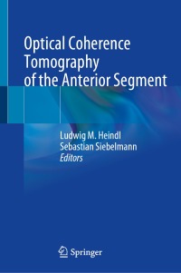 表紙画像: Optical Coherence Tomography of the Anterior Segment 9783031077296