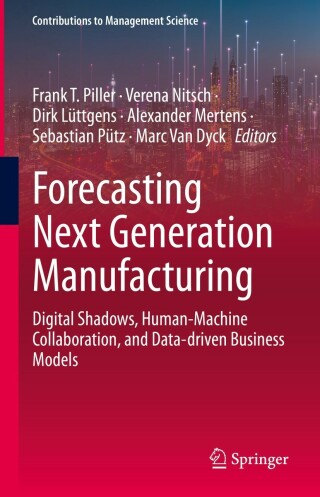 Cover image: Forecasting Next Generation Manufacturing 9783031077333