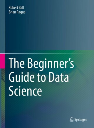 Cover image: The Beginner's Guide to Data Science 9783031078644