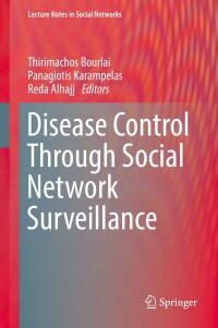 Cover image: Disease Control Through Social Network Surveillance 9783031078682