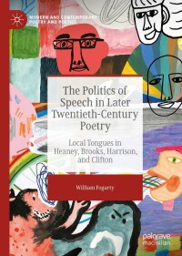 Omslagafbeelding: The Politics of Speech in Later Twentieth-Century Poetry 9783031078880