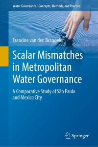 Imagen de portada: Scalar Mismatches in Metropolitan Water Governance 9783031080609