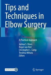 Imagen de portada: Tips and Techniques in Elbow Surgery 9783031080791
